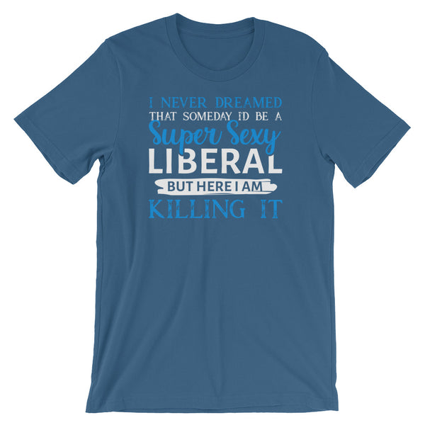I Never Dreamed....But Here I Am, , LiberalDefinition