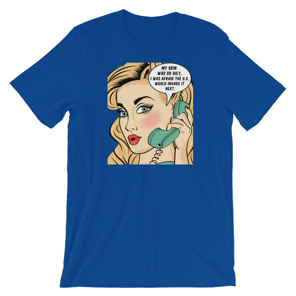 My Skin Was So Oily, I Thought The U.S. Would Invade It Next, , LiberalDefinition