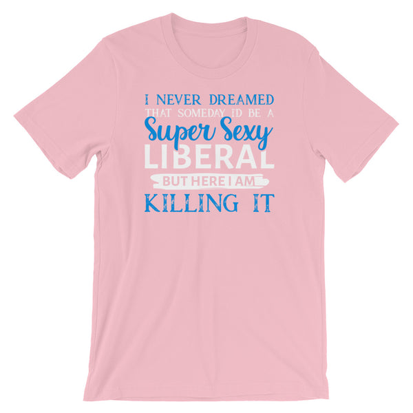 I Never Dreamed....But Here I Am, , LiberalDefinition