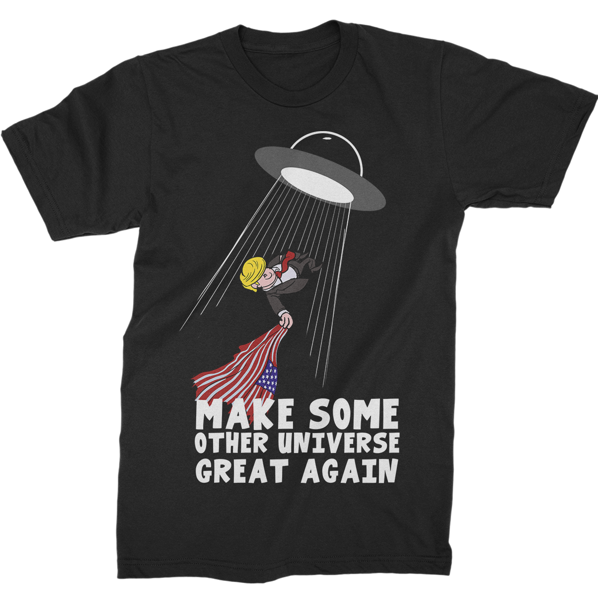 Make Some Other Universe Great Again T-Shirt