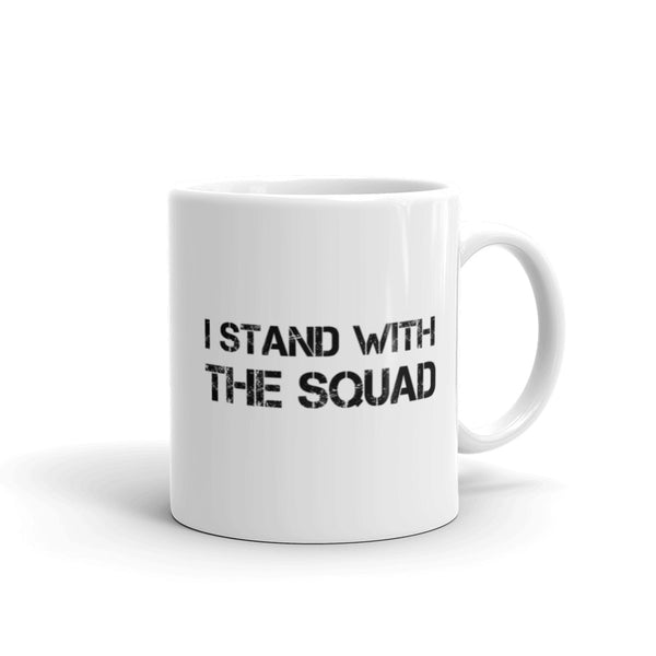 I Stand With The Squad Mug