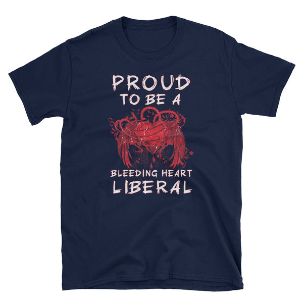 Proud To Be A Bleeding Heart Liberal T-Shirt (Black and Navy)