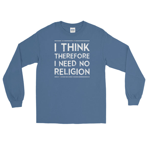 I Think Therefore I Need No Religion | Atheist Shirt | Atheism T-Shirt