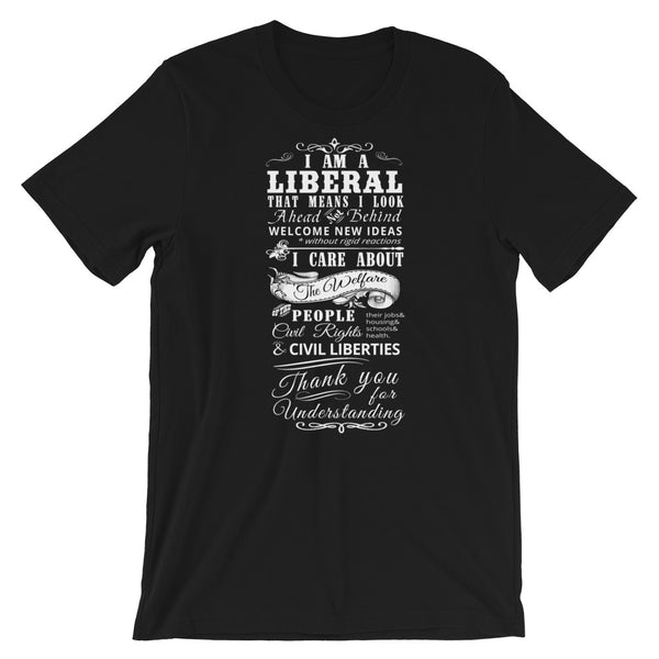 I Am A Liberal T-Shirt