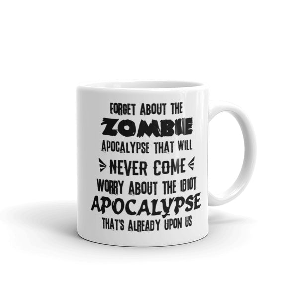 The Idiot Apocalypse Mug