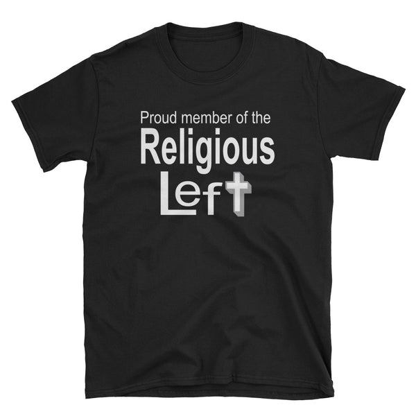 Proud Member Of The Religious Left Christian Left T-Shirt (Black and Navy)