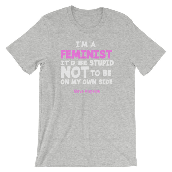 I'm A Feminist Maya Angelou Quote T-Shirt