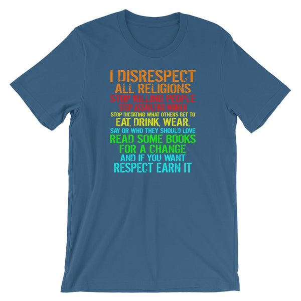 I Disrespect All Religion | Atheist T-Shirt | Humanism T-Shirt