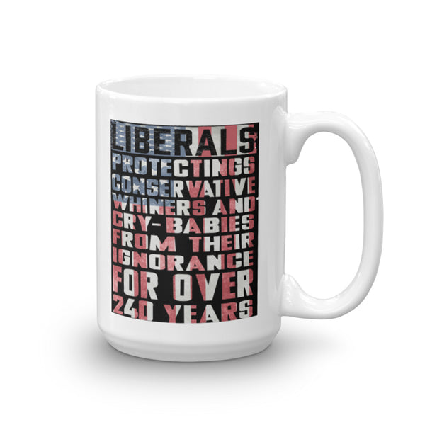 Liberals Protecting Conservatives From Their Ignorance Mug
