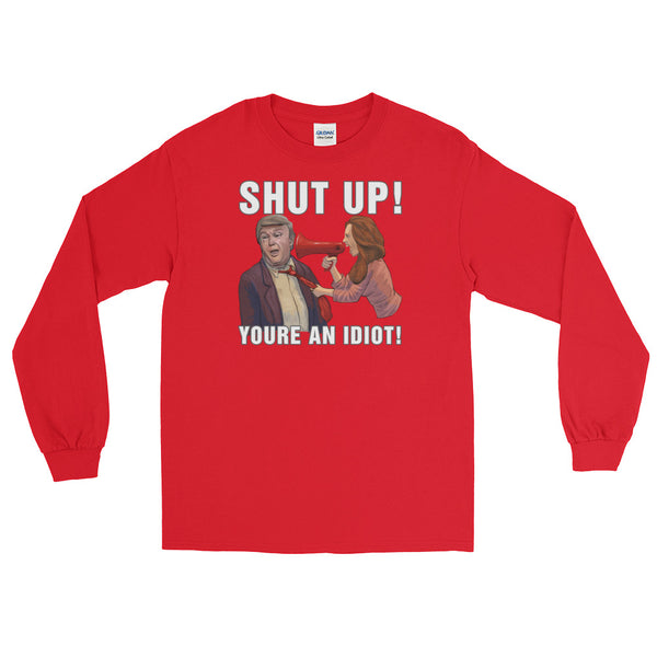 Hey Trump? Shut Up! | Long-Sleeved T-Shirt
