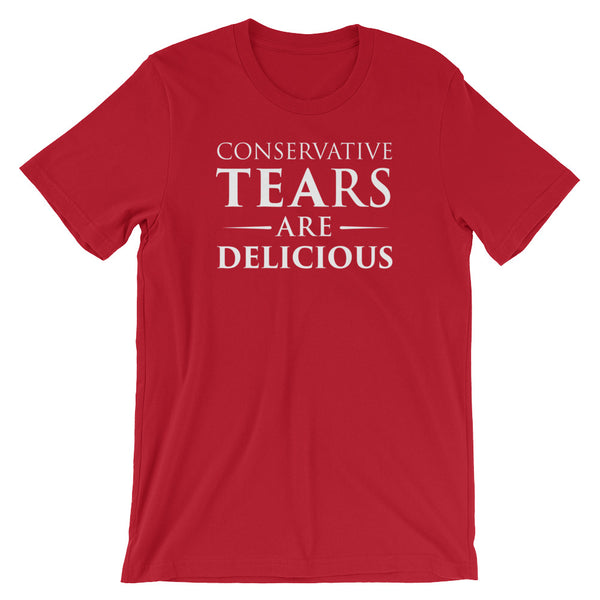 Conservative Tears Are Delicious T-Shirt