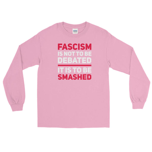 Fascism Is Not To Be Debated Long-Sleeved T-Shirt
