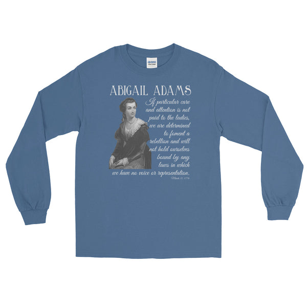 Abigail Adams, America's First Feminist | Long-Sleeved T-Shirt