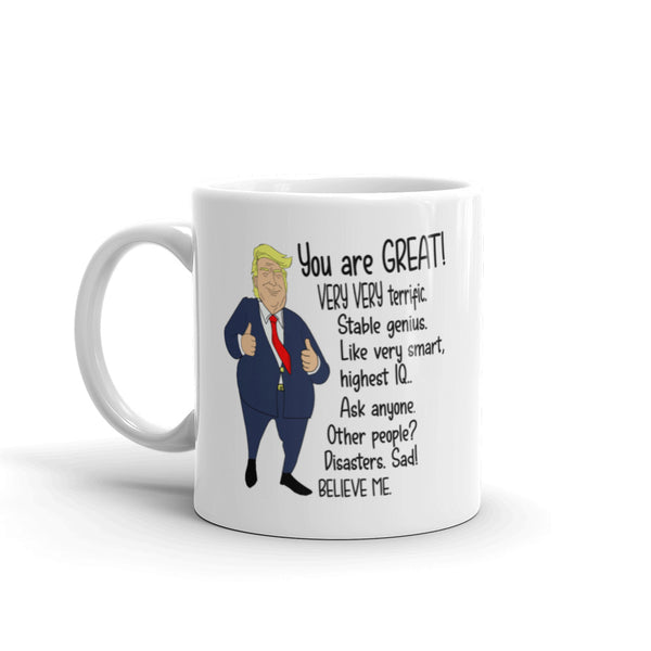 You are GREAT Trump Parody Mug