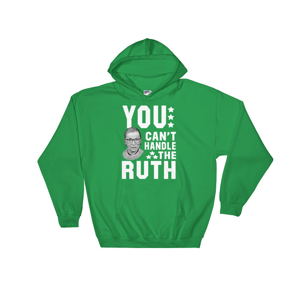 You Can't Handle The Ruth! Hoodie