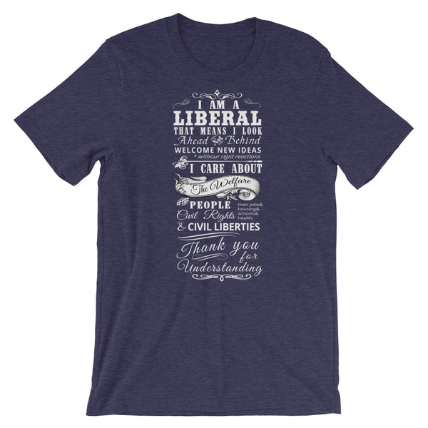 I Am A Liberal T-Shirt