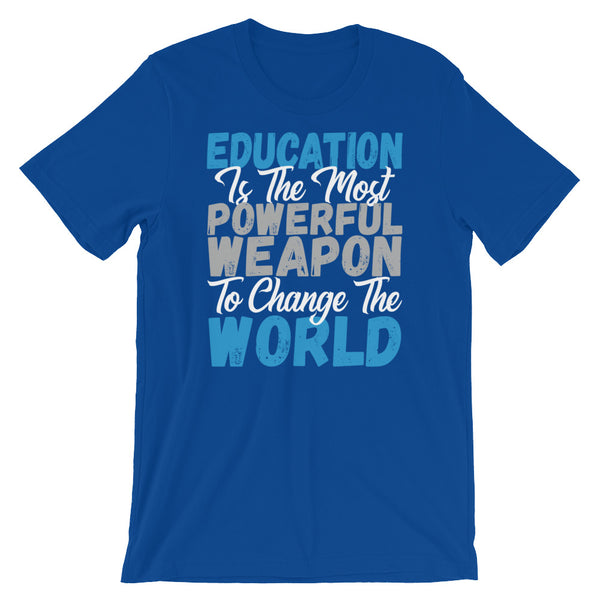 Education Is The Most Powerful Weapon To Change The World