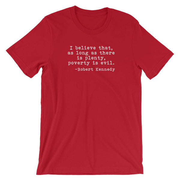  Robert F. Kennedy Poverty Quote T-Shirt, , LiberalDefinition