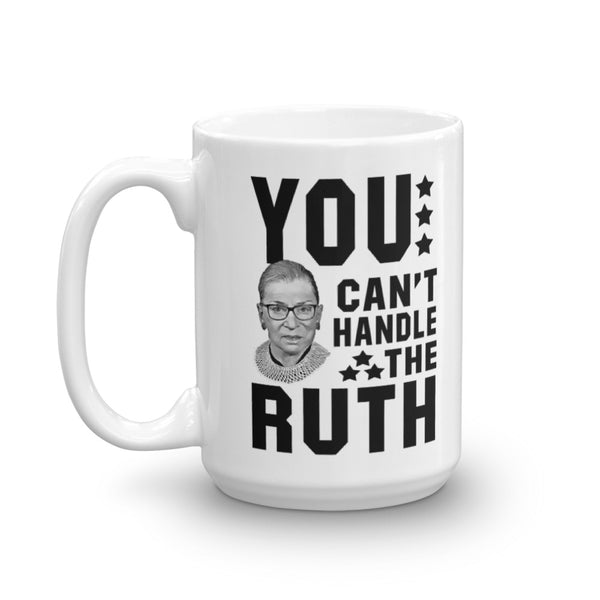 You Can't Handle The Ruth! Mug