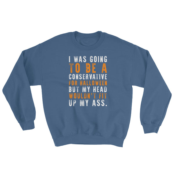 Head Wouldn't Fit... | Halloween Sweatshirt