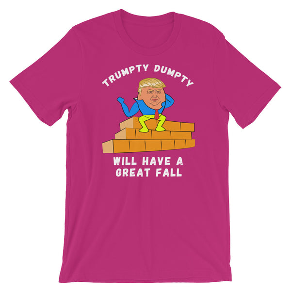 Trumpty Dumpty Will Have A Great Fall